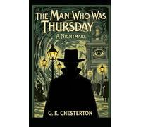 The Man Who Was Thursday: A Nightmare