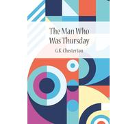 The Man Who Was Thursday: A Nightmare
