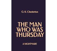 The Man Who Was Thursday: A Nightmare