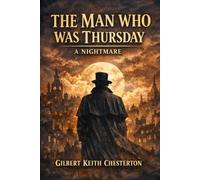 The Man Who Was Thursday: A Nightmare