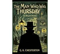 The Man Who Was Thursday: A Nightmare