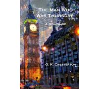 The Man Who Was Thursday: A Nightmare: In the original