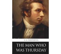 The Man Who Was Thursday: A Nightmare (Penrose Classics)