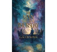 The Man Who Was Thursday: A Nightmare: Rebirth Special Edition | Annotated