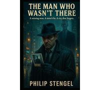 The Man Who Wasn’t There