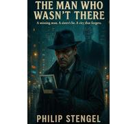 The Man Who Wasn’t There