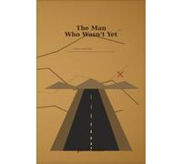 The Man who wasn’t yet