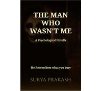 The Man who Wasn't Me: He Remembers what your bury.