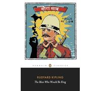 Rudyard Kipling The Man Who Would Be King: Selected Stories of Rudya (Tascabile)