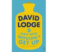 The Man Who Wouldn't Get Up and Other Stories