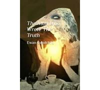 The Man Who Wrote The Truth
