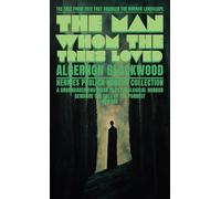 The Man whom the Trees Loved: Hermes Publica Classics