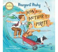 The Man Whose Mother Was a Pirate