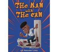 The Man with the Can: A Dr. Thinkenshine Classic
