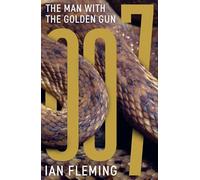 The Man with the Golden Gun (James Bond 007) by Fleming, Ian