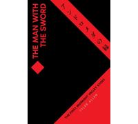 The Man With The Sword: The First Midnight Valley Story: 1