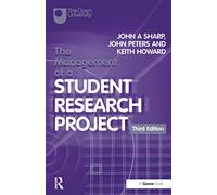 John A Sharp John Peters Keith The Management of a Student Research (Tascabile)