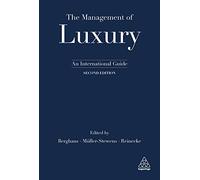 The Management of Luxury: An International Guide