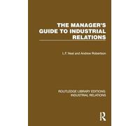 The Manager's Guide to Industrial Relations
