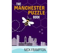 The Manchester Puzzle Book: Mancunian trivia, word searches, crosswords & games from the city of fun, music & football