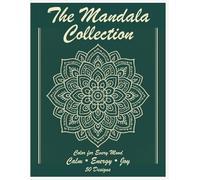 The Mandala Collection: Color for Every Mood - Calm • Energy • Joy