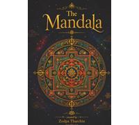 The Mandala Journal: Sacred Geometry, Mindfulness and Meditation, Spiritual Practice, 200 Page Lined Notebook