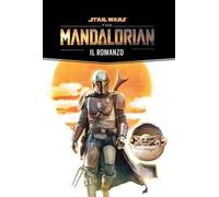 The Mandalorian: il romanzo. Star Wars