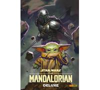 The mandalorian. Star wars. Ediz. deluxe - Barnes Rodney, Jeanty Georges, ...