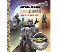 The Mandalorian: This Is the Way