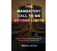The Mandatory Call to Go Beyond Limits