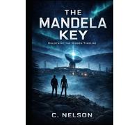 The Mandela Key: Unlocking the Hidden Timeline