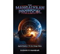 The Mangalyaan Protocol - Against Empires, a Tin Can Change History