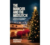 The Manger and The Mistletoe