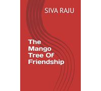 The Mango Tree Of Friendship