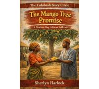 The Mango Tree Promise: A Market-Day African Folktale