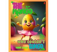 The Mango Who Couldn't Tango