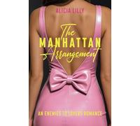 The Manhattan Arrangement: An enemies to lovers romance