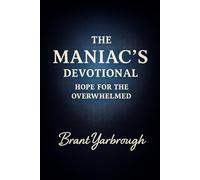 The Maniac's Devotional