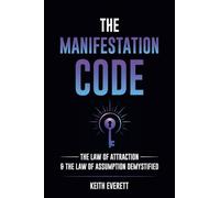 The Manifestation Code
