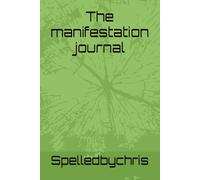 The manifestation journal