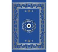 The Manifestation Protection Journal: Evil Eye Edition