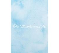 The Manifesting Art