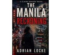 The Manila Reckoning: A Claire Gerard Novel