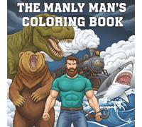 The Manly Man's Coloring Book