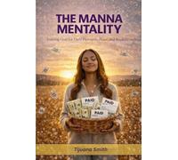 The Manna Mentality