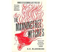 The Manningtree Witches: A. K. Blakemore