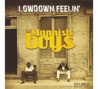 The Mannish Boys - Lowdown Feelin' by The Mannish Boys (2008-06-16)