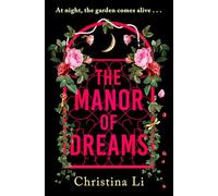 The Manor of Dreams: A totally addictive gothic page-turner