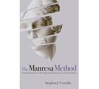 The Manresa Method: An Ignatian Approach to Philosophy, Jungian Psychology, and the Enneagram