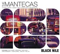 The Mantecas - Black Nile